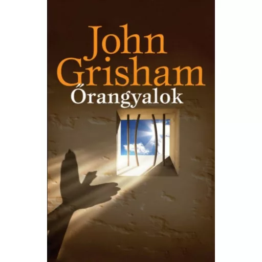 Őrangyalok - John Grisham 
