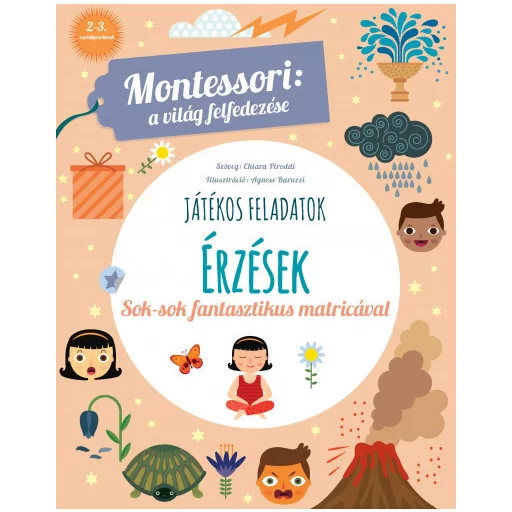 Montessori: A világ felfedezése - Érzések - Sok-sok szép matricával