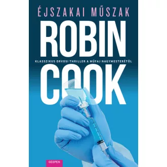   Éjszakai műszak - Klasszikus orvosi thriller a műfaj nagymesterétől - Robin Cook