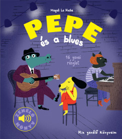 Pepe és a blues - Magali Le Huche