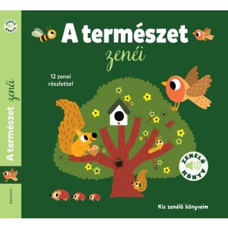 A természet zenéi - Kis zenélő könyvem