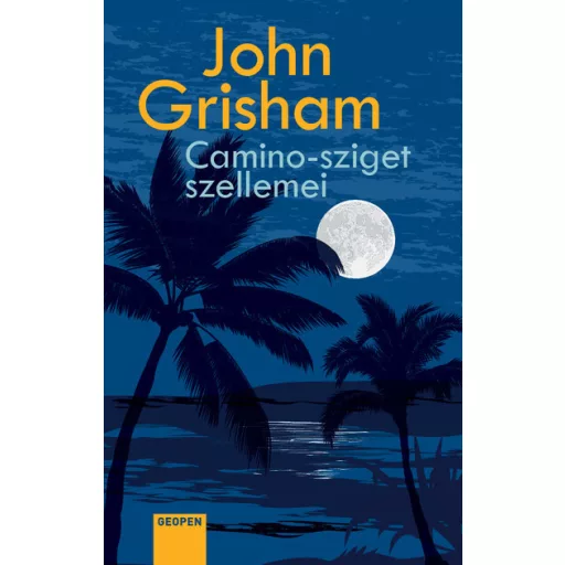 Camino-sziget szellemei - John Grisham