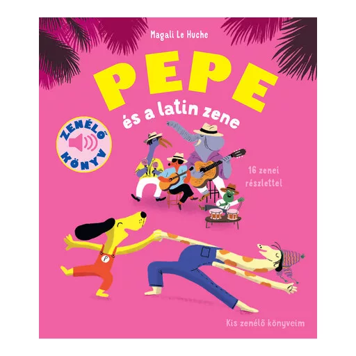 Pepe és a latin zene - Magali Le Huche
