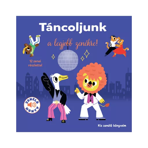Táncoljunk a legjobb zenékre! - Marion Billet
