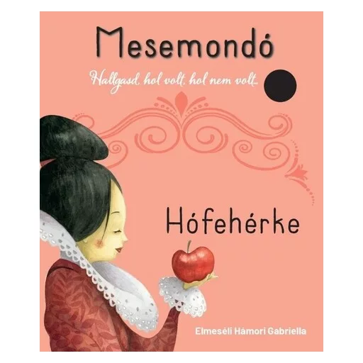 Hófehérke - Mesemondó