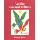 Valaha madarak voltunk - Daróczi Ágnes