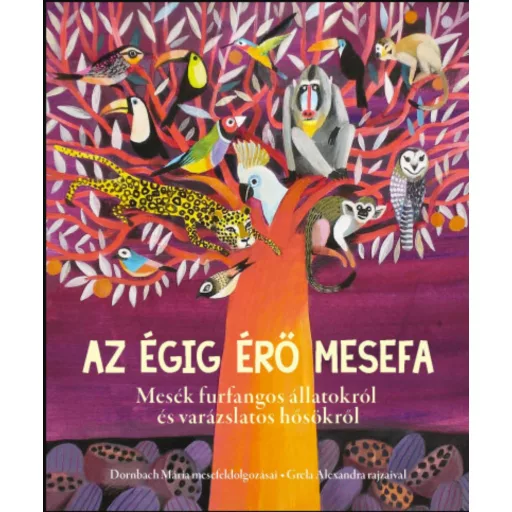 Az égig érő mesefa – Dornbach Mária