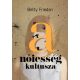 A nőiesség kultusza - Betty Friedan