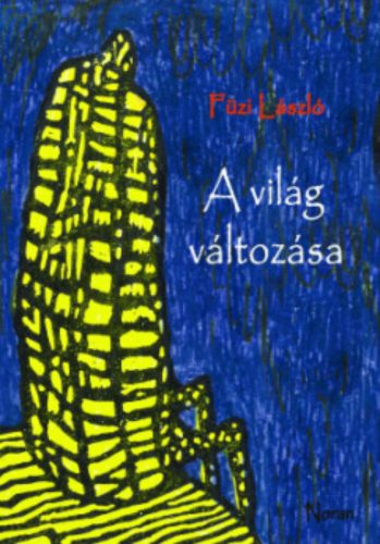 A világ változása - Füzi László