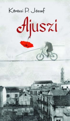 Ajuszi - Kőrössi P. József