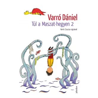 Túl a Maszat-hegyen 2 - Varró Dániel