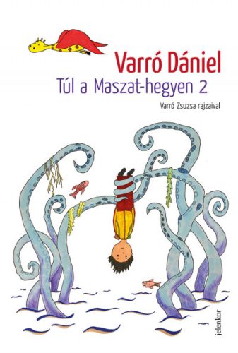 Túl a Maszat-hegyen 2 - Varró Dániel