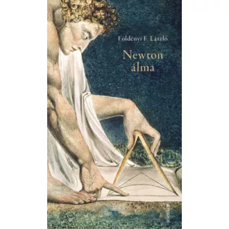 Newton álma - Földényi F. László
