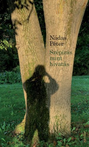 Szépírás mint hivatás - Nádas Péter