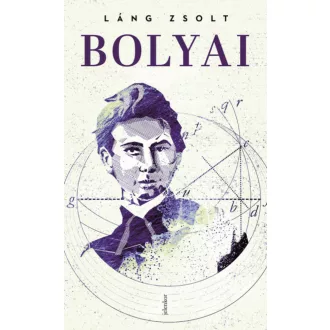 Bolyai (2. kiadás) (Láng Zsolt)