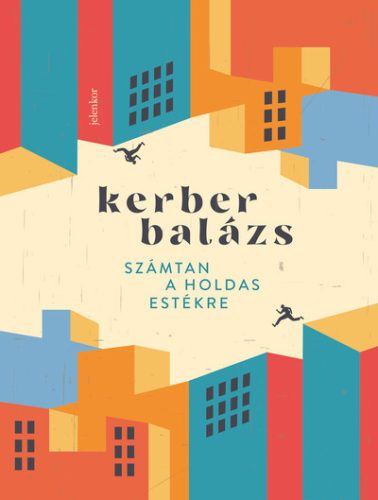 Számtan a holdas estékre - Kerber Balázs