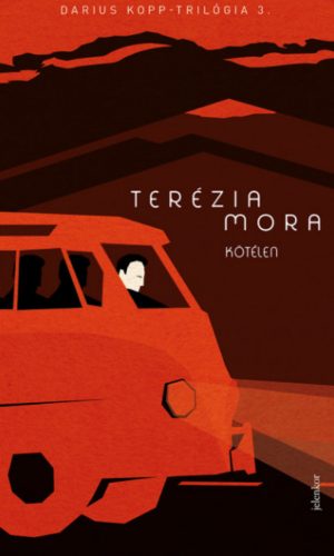Kötélen - Terézia Mora