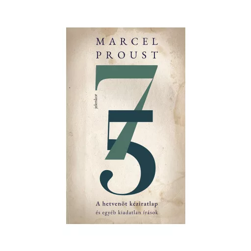 A hetvenöt kéziratlap - Marcel Proust