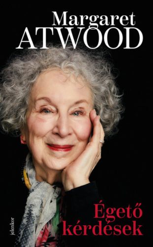 Égető kérdések - Margaret Atwood