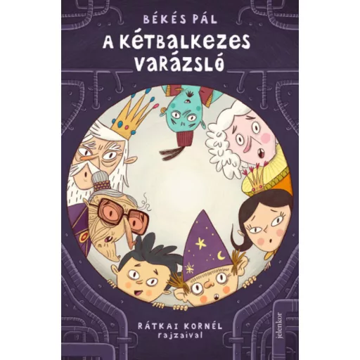 A kétbalkezes varázsló - Békés Pál