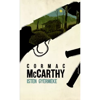 Isten gyermeke (Új kiadás) - Cormac McCarthy