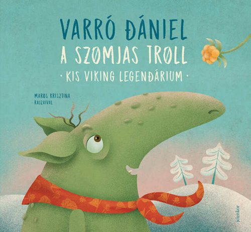 A szomjas troll - Varró Dániel