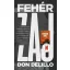 Fehér zaj - Don DeLillo