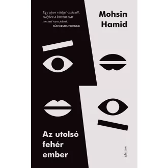 Az utolsó fehér ember - Mohsin Hamid
