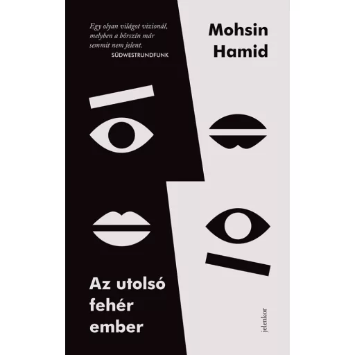 Az utolsó fehér ember - Mohsin Hamid