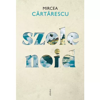 Szolenoid - Mircea Cartarescu