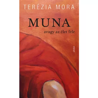 Muna - Terézia Mora