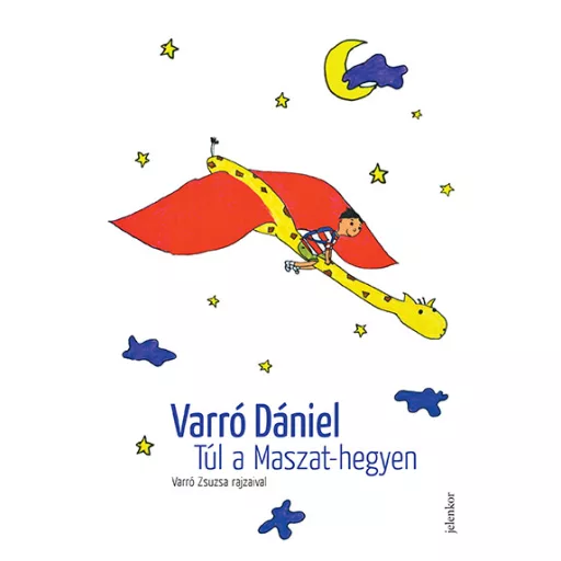 Túl a Maszat-hegyen - Varró Dániel