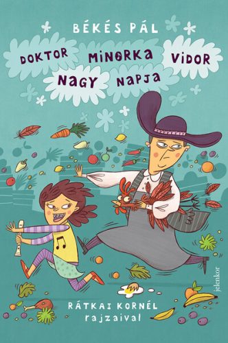 Doktor Minorka Vidor nagy napja - Békés Pál
