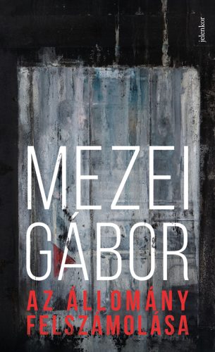 Az állomány felszámolása - Mezei Gábor