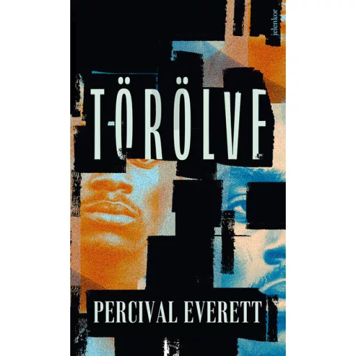 Törölve - Percival Everett