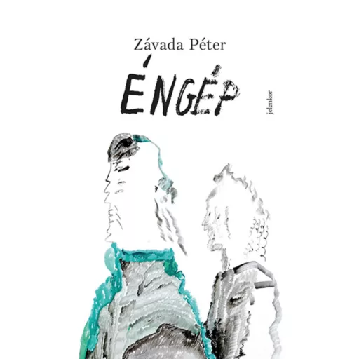 Éngép - Závada Péter