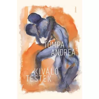 Kiváló testek - Tompa Andrea