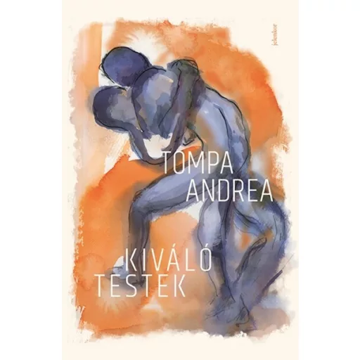 Kiváló testek - Tompa Andrea