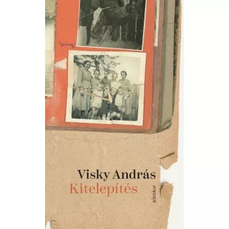 Kitelepítés (Új kiadás) - Visky András