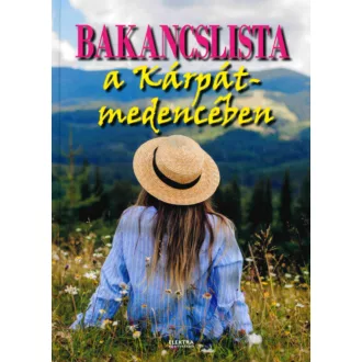 Bakancslista a Kárpát-medencében - Vida Péter