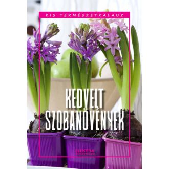 Kedvelt szobanövények - Bernáth István