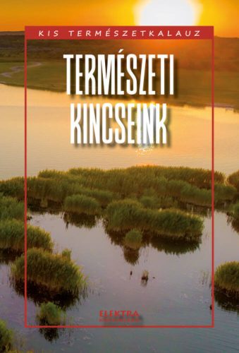 Természeti kincseink - Bernáth István