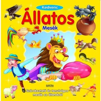   Kedvenc állatos mesék - Szórakoztató és tanulságos mesék az állatokról