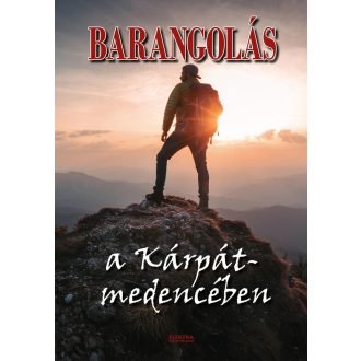 Barangolás a Kárpát-medencében - Bernáth István