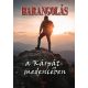 Barangolás a Kárpát-medencében - Bernáth István
