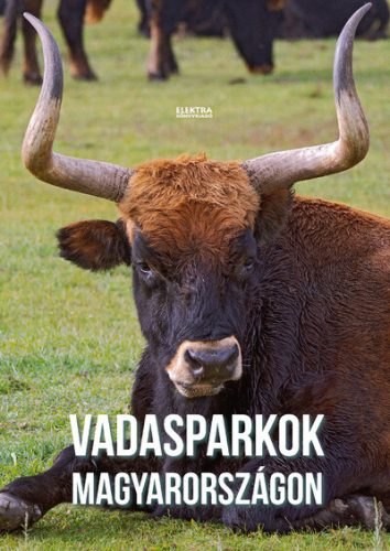 Vadasparkok Magyarországon - Bernáth István
