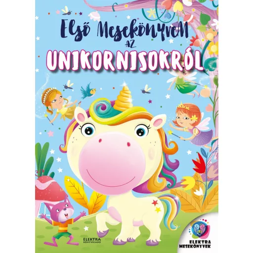 Első mesekönyvem az unikornisokról