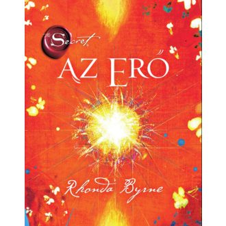 Könyv: Az erő Rhonda Byrne - Mai-Könyv.hu