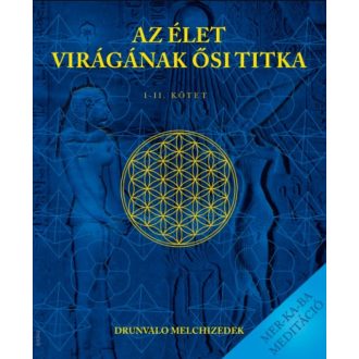 Az élet virágának ősi titka 1-2. - Drunalvo Melchizedek
