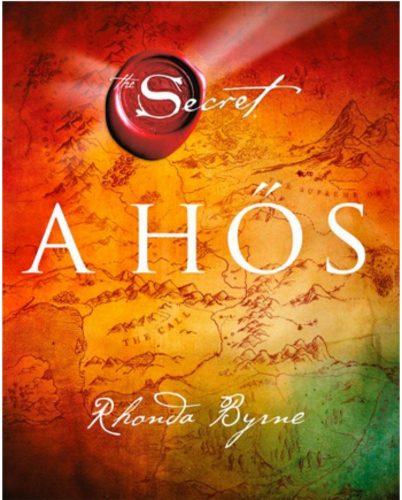 A hős - Rhonda Byrne - Mai-Könyv.hu